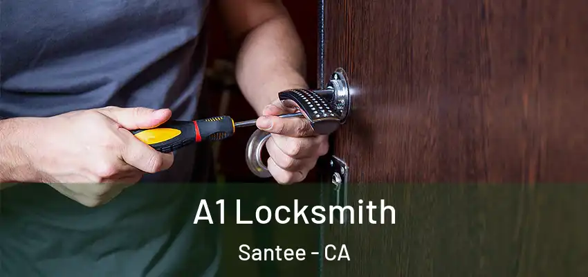  A1 Locksmith Santee - CA